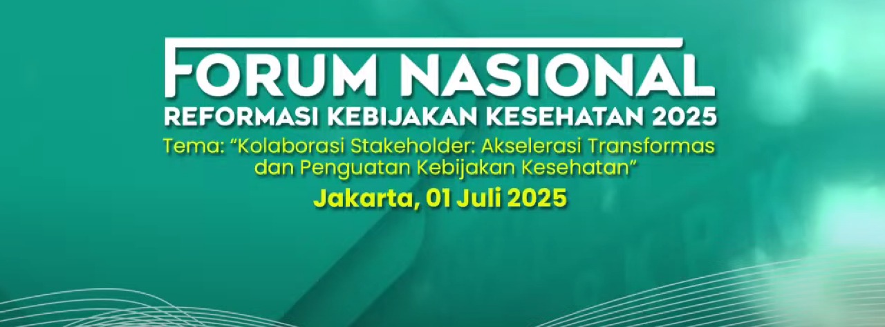 Forum Nasional Reformasi Kebijakan Kesehatan 2025